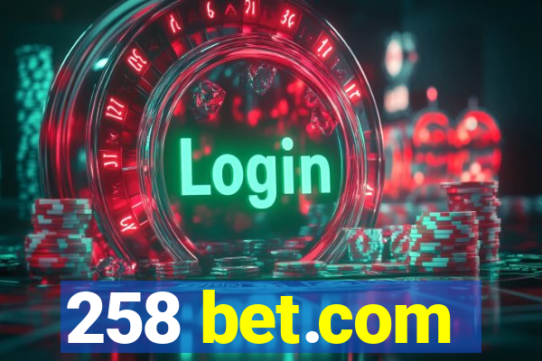 258 bet.com